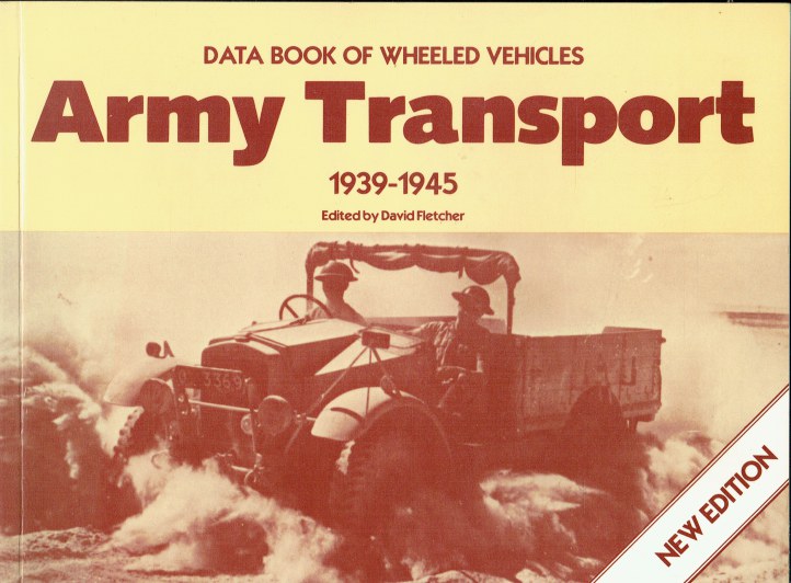 DATA BOOK OF WHEELED VEHICLES ARMY TRANSPORT 19391945 (SECOND EDITION)