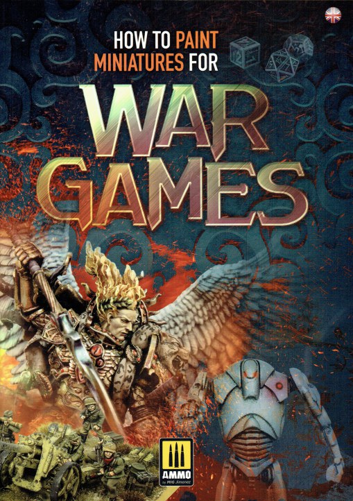 HOW TO PAINT MINIATURES FOR WAR GAMES