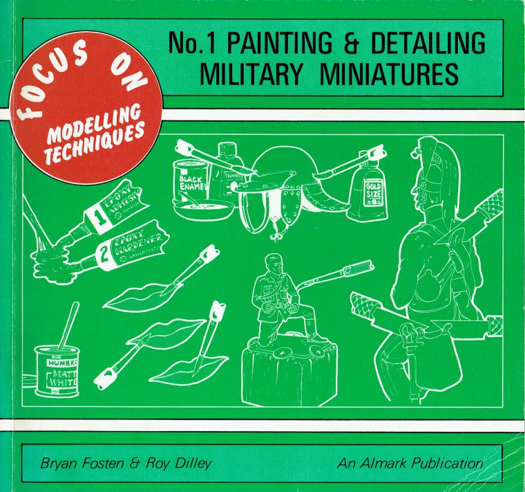 FOCUS ON MODELLING TECHNIQUES NO 1 PAINTING & DETAILING MILITARY MINIATURES