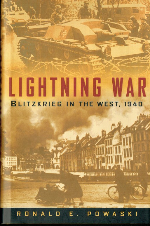 LIGHTNING WAR BLITZKRIEG IN THE WEST, 1940